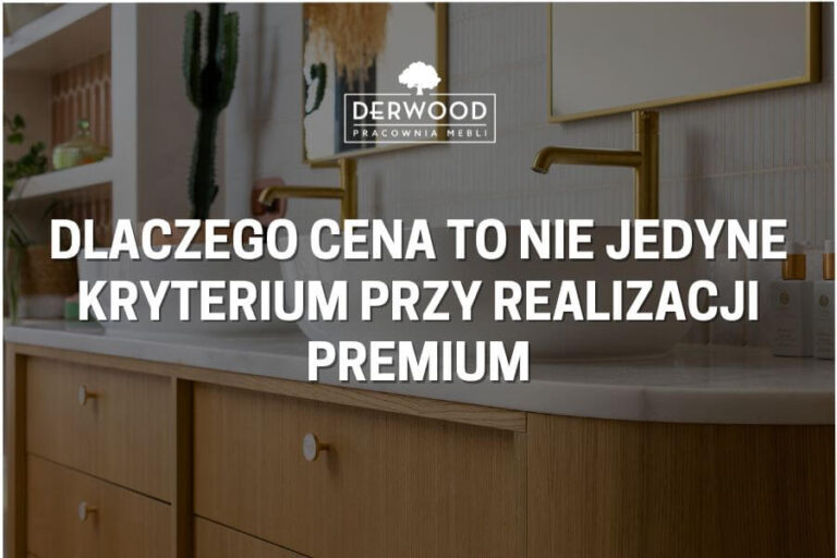 Dlaczego cena to&nbsp;nie&nbsp;jedyne kryterium przy realizacji premium